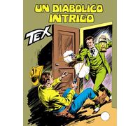 TEX GIGANTE N.274 - Un diabolico intrigo