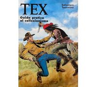 Libri Salvatore Taormina - Tex. Guida Pratica Al Collezionismo #01
