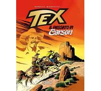 Tex. Il passato di Carson. Nuova ediz.