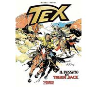 Libri Tex - Il Passato Di Tiger Jack