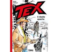 Tex. Il ribelle apache - Nizzi Claudio, Venturi Andrea