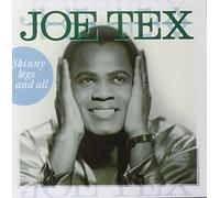 Tex, Joe - Skinny Legs & All