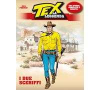 TEX LA LEGGENDA I DUE SCERIFFI STORIA INEDITA n.1