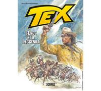 Tex. L'eroe e la leggenda - 2024 - Sergio Bonelli Editore