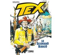 Tex - Lo Sciamano Bianco - Sergio Bonelli Editore - Italiano