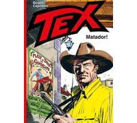 Libri Boselli Mauro / Aldo Capitanio - Tex. Matador