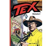 Tex. Matador [Hardcover] [Nov 11, 2021] Boselli, Mauro; Capitanio, Aldo and Vil