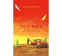Tex Mex. Quando le iguane giocavano a badminton