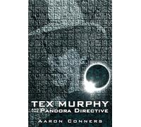Aaron Conners Tex Murphy and the Pandora Directive (Tascabile)
