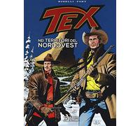 Libri Boselli Mauro / Alfonso Font - Tex. Nei Territori Del Nordovest