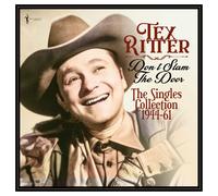 Tex Ritter Don't Slam The Door: The Singles Collection 1944-61 (Vinyl LP)