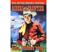 Tex Ritter Double Feature: Riders of the Frontier (1939) / Roll, Wagons, R (DVD)