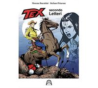 Tex secondo Letteri. Ediz. illustrata