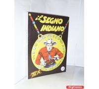 TEX SERIE GIGANTE N. 11 IL SEGNO INDIANO (Editoriale Mercury) RISTAMPA SPILLATO