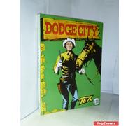TEX SERIE GIGANTE N. 18 - DODGE CITY (Editoriale Mercury) RISTAMPA SPILLATO NEW