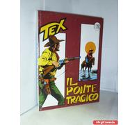 TEX SERIE GIGANTE - N. 40 - IL PONTE TRAGICO (Mercury) RISTAMPA SPILLATO NUOVO