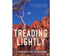 Tex Skuthorpe Karl-Erik Sveiby Treading Lightly (Tascabile)