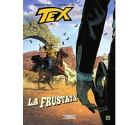 Tex Stella d'oro N° 31 - La Frustata - Sergio Bonelli Editore - Italiano