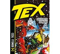 Tex. Sulle piste del Nord