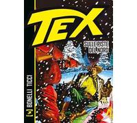 Tex. Sulle piste del Nord