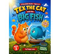 Tex the Cat and the Big Fish: Dyslexia Book for Kids - Decodable Sh, Ch, and Th Digraph Phonics and Beginning Reading Practice for Ages 4-7