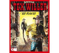 TEX WILLER SPECIALE RIO BLANCO n 10