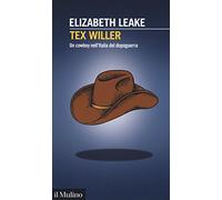 Tex Willer. Un cowboy nell'Italia del dopoguerra