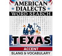 Texas Accent Word Search: Local Slang & Regional Vocabulary - 50 Puzzles, 1,000 Words, Answers Included (American Dialects): Large Print Word Finds ... & Teens - Easy to Read, Relaxing Brain Games