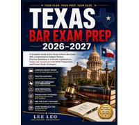 Texas Bar Exam Prep 2026-2027: A Complete Guide to the Texas Uniform Bar Exam with Comprehensive Subject Review, Practice Questions and Answer ... MPRE Preparation, and Proven Study Strategies