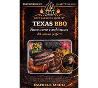 TEXAS BBQ: Fuoco, carne e architettura del vassoio perfetto