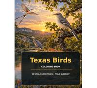 Texas Birds Coloring Book: 50 Single-Sided Pages Featuring Native Birds from all over the Lone Star State!