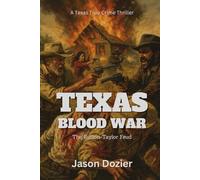 Texas Blood War: The Sutton-Taylor Feud