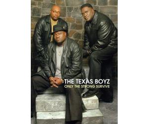 Texas Boyz - Only The Strong Survive