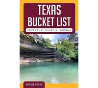 Texas Bucket List Adventure Guide & Journal (Tascabile)