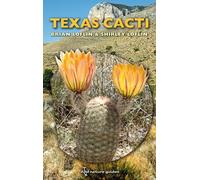 Texas Cacti: A Field Guide