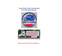 Texas Class A CDL Combination Pre Trip Study Manual