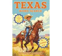 Texas Cowboy Word Search Puzzle Book: Educational Quotes and Word Puzzles for Boys Ages 6-12 about Texas and Western Culture. Great for Gifts, ... word finds and quotes for young cowboys