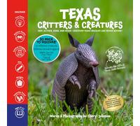 Texas Critters and Creatures: Hop, Slither, Soar, and Roar-DISCOVER Texas Wildlife Like Never Before!