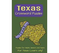 Texas Crossword Puzzle: Discover Texas Through 60 Fun-Filled Crosswords