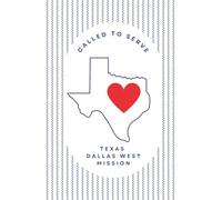 Texas Dallas West Mission Journal for LDS Sister or Elder Missionaries | 6"x 9" lined notebook | Gift for Mormon missionaries | Farewell Present | ... study, daily reflection: Called to Serve
