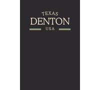 Texas Denton USA Midnight Edition: College Ruled Minimalist Notebook for Students, Daily Writing, Travel Journals, Souvenir Gifts, and Patriotic Holidays | 120 Pages