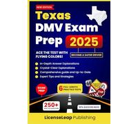 Texas DMV Exam Prep: 6 Full-Length Practice Tests and In-Depth Explanations