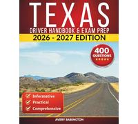 Texas Driver Handbook & Exam Prep: 400 Practice Questions, Road Signs Guide & Complete Study Manual for the Texas DMV Permit Test