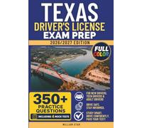 Texas Driver's License Exam Prep: Study Guide, Road Signs & Practice Tests to Help You Pass the Written Knowledge Test
