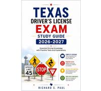 TEXAS DRIVER'S LICENSE EXAM STUDY GUIDE 2026-2027: Essential Driving Knowledge with Practice Tests and Explanations