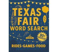 Texas Fair Word Search: A Fun Puzzle Book Celebrating Texas Rides, Food, Music & Traditions