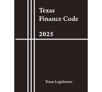 Texas Finance Code 2025