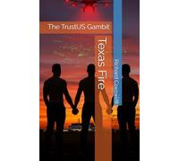 Texas Fire: The TrustUS Gambit: 2