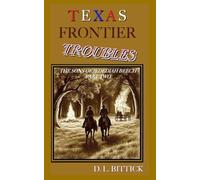 Texas Frontier Troubles: Sons of Jedediah Beech Part 2