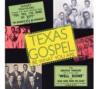 texas gospel vol. 2: be what you are